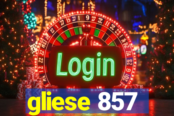 gliese 857